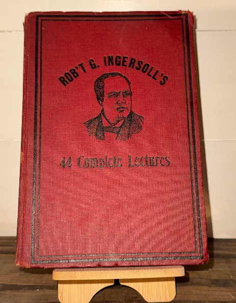 Robert G. Ingersoll – 44 Complete Lectures (c. 1900, Red Cloth Edition)