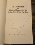 Crazy Horse and The Real Reason for the Battle of the Little Big Horn” – by E. H