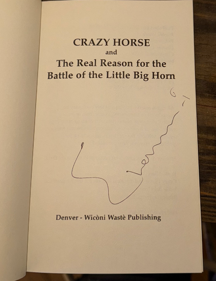 Crazy Horse and The Real Reason for the Battle of the Little Big Horn” – by E. H