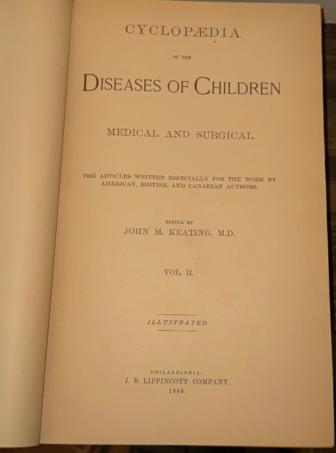 Cyclopædia of the Diseases of Children – Vol. II (John M. Keating, Antique Medic
