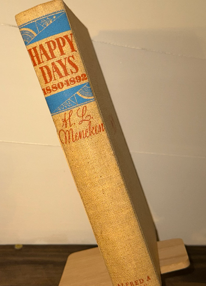 Happy Days — H.L. Mencken (First Edition, 1940s)