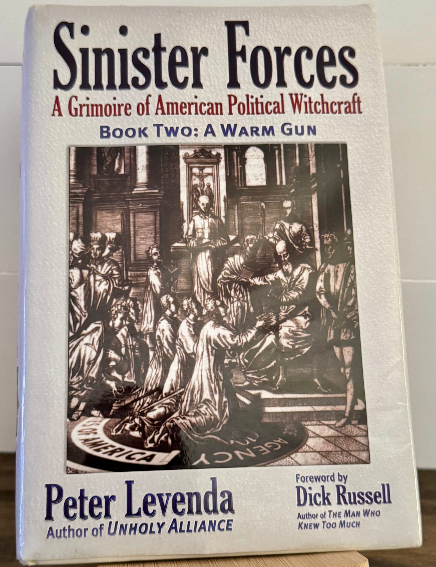 Sinister Forces: A Grimoire of American Political Witchcraft, Book Two: A Warm G