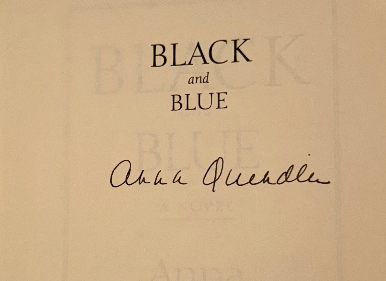 Black and Blue — Anna Quindlen (Signed Hardcover, First Edition)