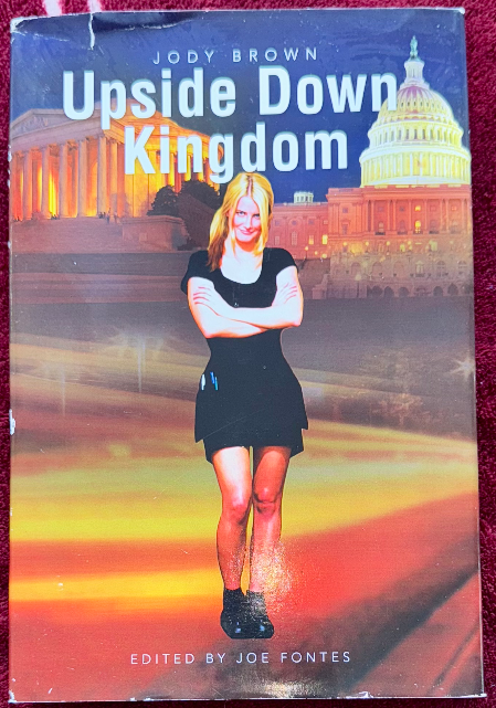 Upside Down Kingdom by Jody Brown (Signed + Author Ephemera)