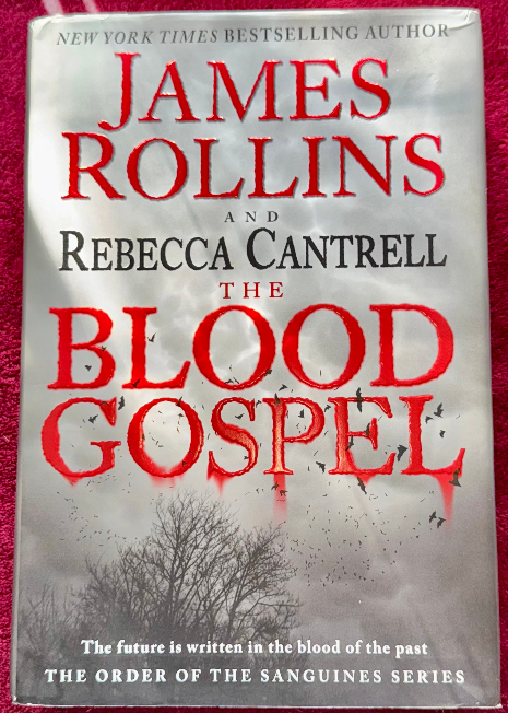 The Blood Gospel by James Rollins & Rebecca Cantrell (2013 First Edition, Hardco
