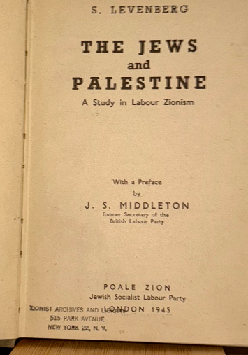 The Jews and Palestine (1945, 1st Edition) – S. Levenberg, Labour Zionism