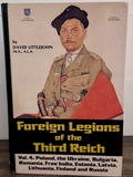 Foreign Legions of the Third Reich – Vol. 4 (Poland, Ukraine, Bulgaria, Romania,