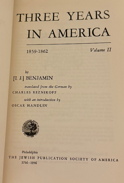 1956 First Edition – “Three Years in America” by I.J. Benjamin (2 Vol. Set, Jewi