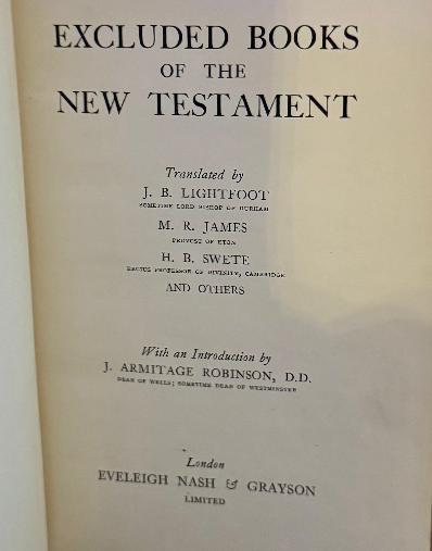 Excluded Books of the New Testament — Lightfoot, M.R. James, Swete (Eveleigh Nas