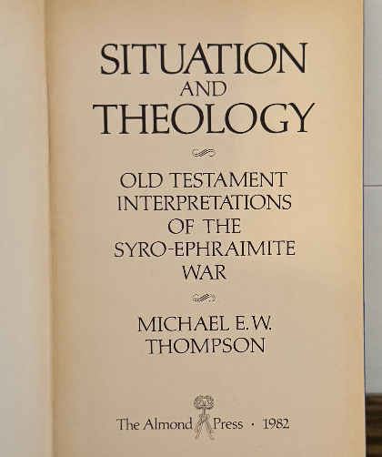 Situation and Theology: OT Interpretations of the Syro-Ephraimite War (1982, Alm