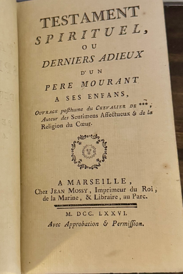1776 Testament Spirituel, ou Derniers Adieux d’un Père Mourant à Ses Enfans