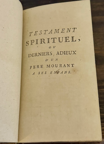 1776 Testament Spirituel, ou Derniers Adieux d’un Père Mourant à Ses Enfans