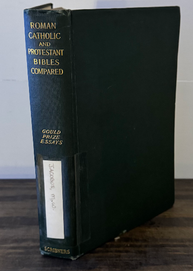 1908 Roman Catholic and Protestant Bibles Compared