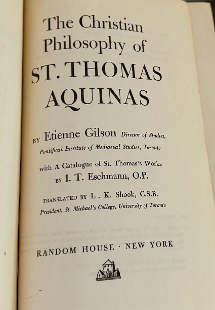 The Christian Philosophy of St. Thomas Aquinas – First Printing