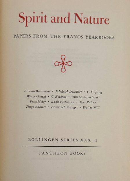 Spirit and Nature – Papers from the Eranos Yearbooks – Bollingen Series XXX:1